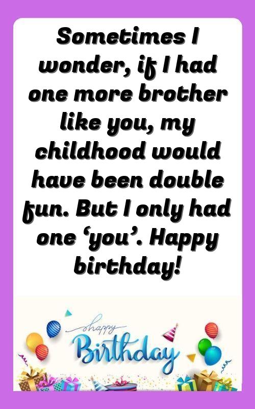 happy birthday wishes for younger brother funny